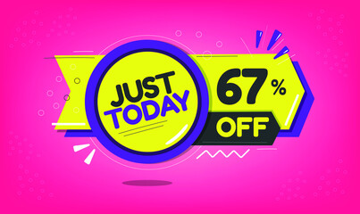 Just today, 67% discount just today, sixty-seven percent, promotion sales and marketing, discount tag and icon