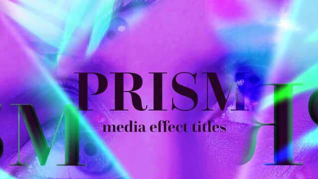Prism Media Effect Titles
