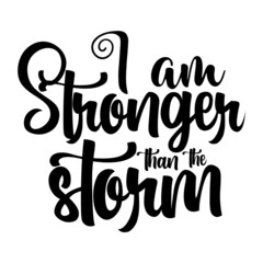 I am stronger than the storm svg