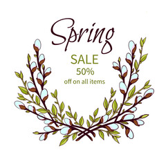 A banner with a summer spring sale, discount, surrounded by willow branches, a nest of branches hand-drawn on a white background for printing. cartoon symbol of the symbol of the spring holiday