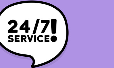 Speech bubble with 24 7 service text. Boom retro comic style. Pop art style. Vector line icon for Business and Advertising