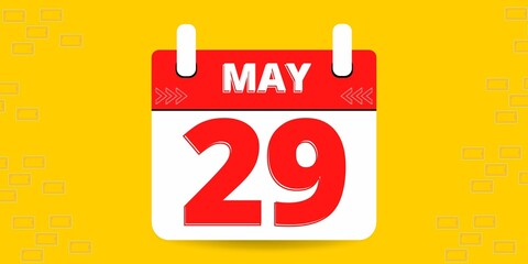 29th day of the calendar. Banner with twenty nine on an yellow background with a white calendar