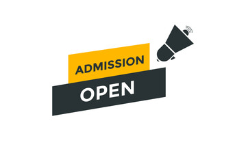 Admission open banner. Admission open banner text web button template.
