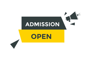 Admission open banner. Admission open banner text web button template.
