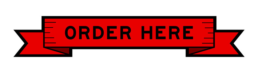 Ribbon label banner with word order here in red color on white background