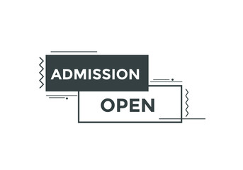 Admission open button. Admission open text web template. Admission open banner 
