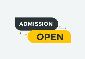 Admission open button. Admission open text web template. Admission open banner 
