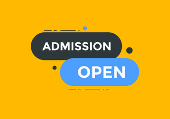 Admission open button. Admission open text web template. Admission open banner 
