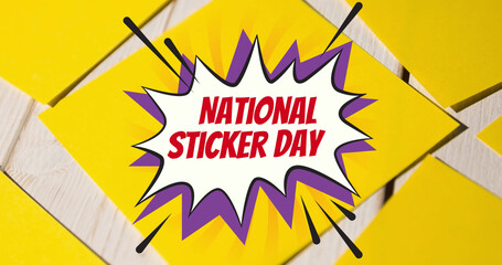Image of national sticker day in red letters over retro speech bubble and yellow memo notes
