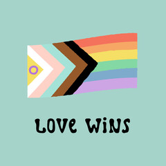 LGBTQ Progress Pride Flag with an Intersex-Inclusive colors and symbol, lettering Love wins. Pride month celebration. 