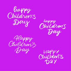 HAPPY CHILDREN'S DAY vector Lettering background.