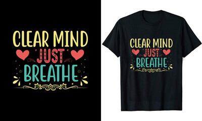 Clear Mind Just Breathe Yoga T-Shirt Design