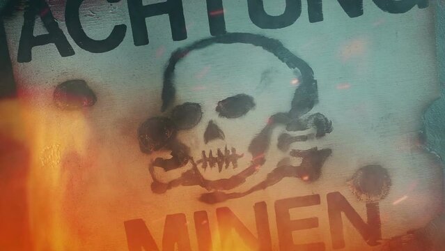 Mine Field Warning Danger Sign In Fire