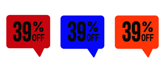 Set Sale 39% off speech bubble banners, discount tags design template, extra deals, vector illustration.