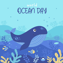 Cute blue whale, fish and corals. World Ocean Day June 8. Tropical square poster with landscape of underwater world and marine animals. Vector illustration for design, decor, flyer, advertisements