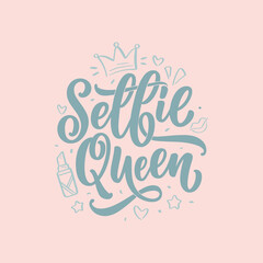 Selfie Queen lettering. Calligraphy fun design to print on tee, shirt, hoody, poster, sticker, card. Vector