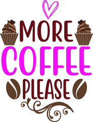 coffee t shirt and svg design