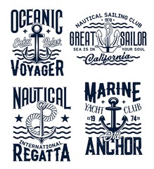 Nautical anchor, marine sea club t-shirt prints vector navy sailing and seafaring emblems. Anchor on ocean waves, California regatta travel and marine adventure or yacht club badge, grunge shirt print - obrazy, fototapety, plakaty