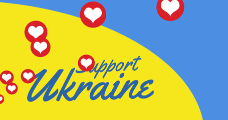 Image of hearts and support ukraine over flag of ukraine