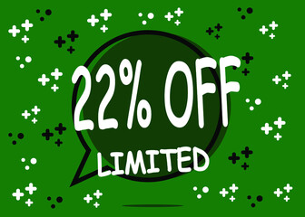 22% off limited units. Sale banner in the form of a balloon for promotion in green.