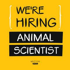 We are hiring Animal Scientist, vector illustration.