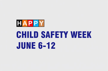 Child Safety Week  Awareness  Concept Observed on 6-12 June. Child Safety Template for background, greeting, Banner, Poster, Card Awareness Campaign.