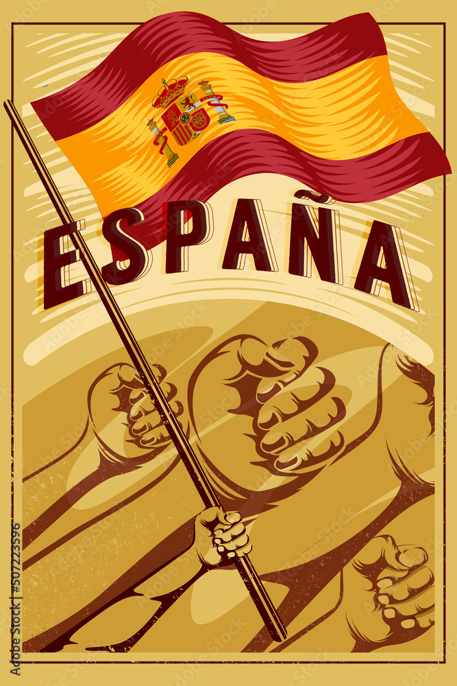 Wall mural Flag of Spain Poster Vector Illustration Design. Vintage poster of Arms Holding National Flag of Spain Vector Poster Illustration. World Nation Flag Poster Vector Illustration