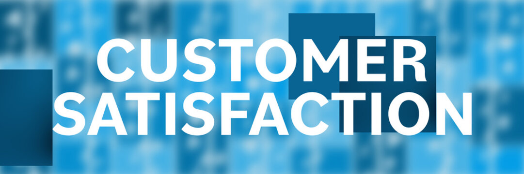Customer Satisfaction Blue Blur Background Boxes Text Horizontal 