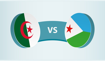 Algeria versus Djibouti, team sports competition concept.
