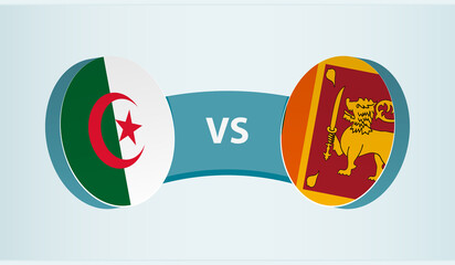 Algeria versus Sri Lanka, team sports competition concept.