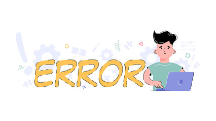 Website error. Frustrated and distressed guy staring at a laptop. Modern flat colorful vector illustration for website.