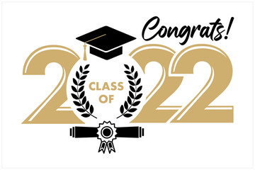 congrats graduation class of 2022, congratulation graduates, you did it, congrats you did it
