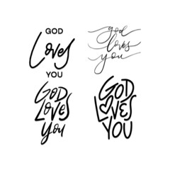 set of word  God Loves You. Handwritten Inspirational Motivational Quote. Free hand lettering. Scripture bible quote.