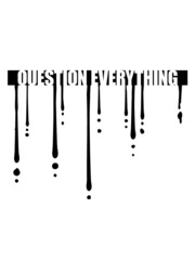 Question Everything Tropfen 