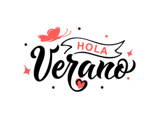 Hola Verano -Hello Summer in Spanish handwritten text, modern brush calligraphy lettering typography. Summer postcard, invitation, flyer, poster, logo. Vector illustration isolated on white background © Елена Тагильцева