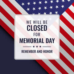 Fototapeta na wymiar Memorial day square banner. We will be closed for memorial day. Usable for social media post, banner, and web