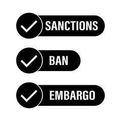 Ban, embargo, sanctions - monochromatic icons or labels. Signs on white background. Economic, financial and political sanctions.
