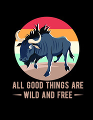 All Good Thinks Are Wild And Free