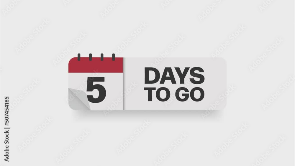 Poster 5 days to go. hurry up sign. count down. motion graphics