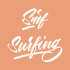 The inscription surf and surfing on a beige background for printing on t-shirts, souvenirs.Vector illustration.