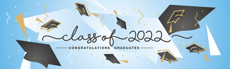 Fototapeta na wymiar Class of 2022 handwritten typography lettering text with academic caps You did it Congratulations graduates abstract background banner