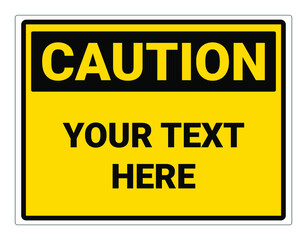 Caution blank sign. Safety sign Vector Illustration. OSHA and ANSI standard sign. eps10