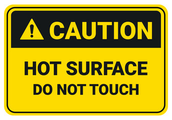 Hot surface do not touch. Caution Safety sign Vector Illustration. OSHA and ANSI standard sign.