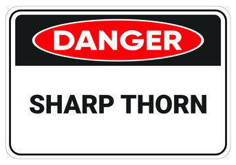 Danger sharp thorn. Safety sign. symbol illustration. Osha and ANSI standard.