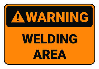 Obraz premium Warning welding area. Safety sign symbol illustration. Osha and ANSI standard. welding sign.