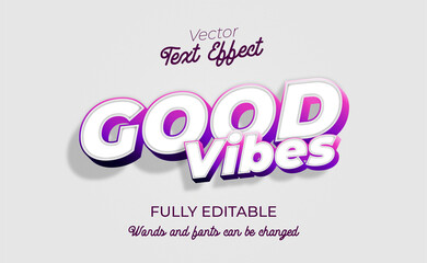 Good vibes editable text effect