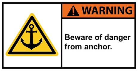 Obraz premium Please be careful in this area where the anchor is dropped,Warning sign.