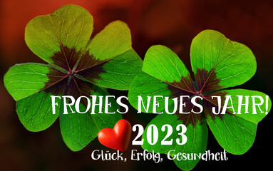  Frohes Neues Jahr 2023 Klee Kleeblatt Glücksklee mit Herz und Text