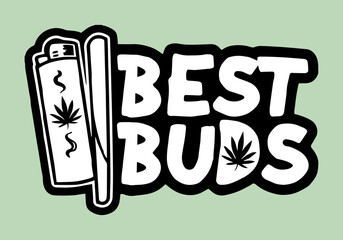 Marijuana weed bud with joint and lighter. Best Buds funny Marijuana Weed design for t-shirt, sticker, print design. - obrazy, fototapety, plakaty