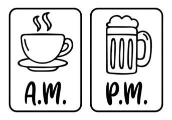 Morning Coffee Evening Beer. AM - PM funny template.